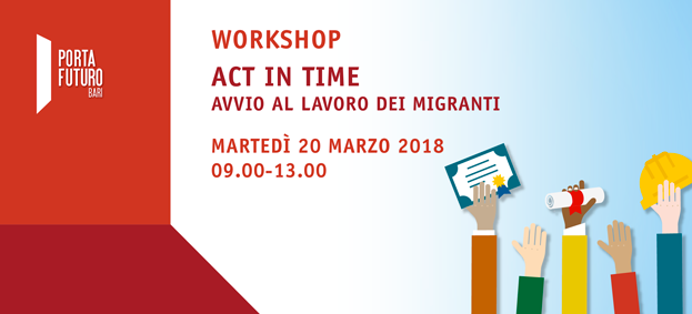 Foto Workshop ACT in TIME –  Integrazione lavorativa dei migranti