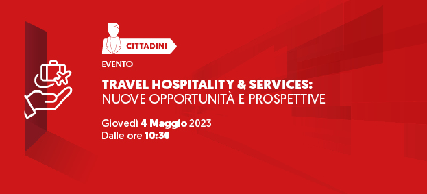 Foto Travel Hospitality & Services: nuove opportunità e prospettive per la stagione 2023