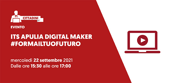 Foto ITS APULIA DIGITAL  MAKER - #formailtuofuturo III Ed.