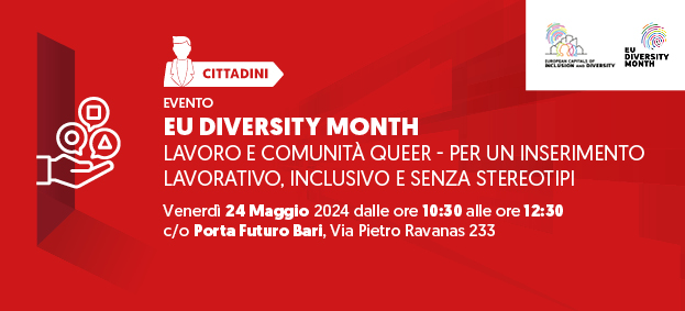 Foto EU DIVERSITY MONTH: lavoro e comunità Queer – Per un inserimento lavorativo inclusivo e senza pregiudizi