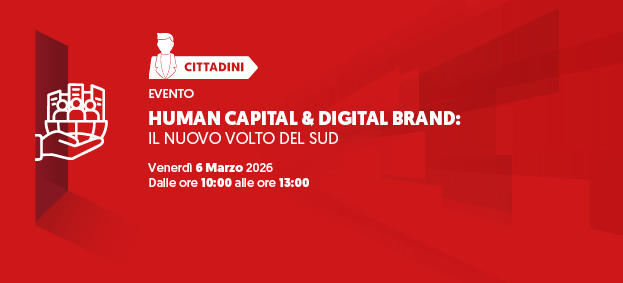 Human Capital & Digital Brand: Il Nuovo Volto del Sud