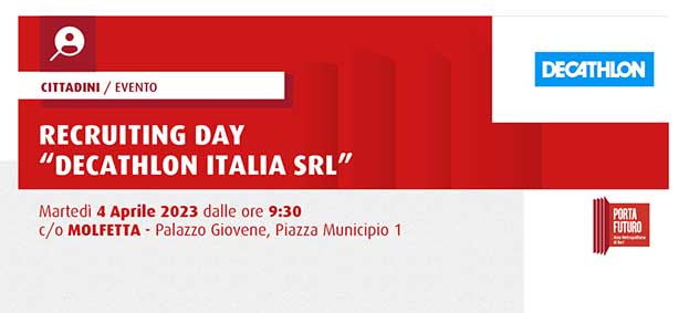 Recruiting day “Decathlon Italia srl” -  store di Molfetta