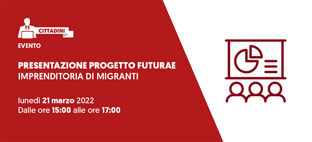 Foto Presentazione progetto Futurae: Imprenditoria di migranti 