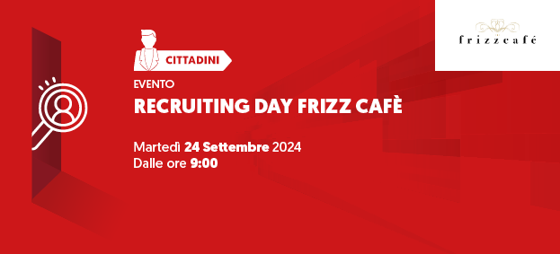 FRIZZCAFÈ RECRUITING DAY