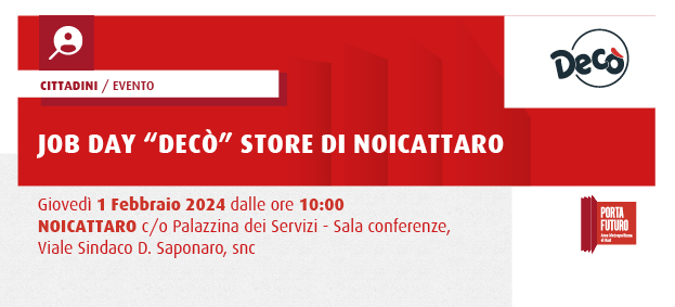 Foto JOB DAY PER L'APERTURA DI UN NUOVO SUPERMERCATO "DECO'" SU NOICATTARO (BA)