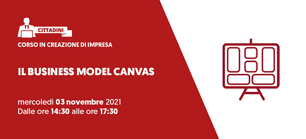 Foto Corso in Creazione di Impresa – #4: Il Business Model Canvas