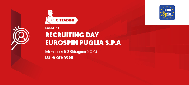 Recruiting Day Eurospin Puglia S.p.A.