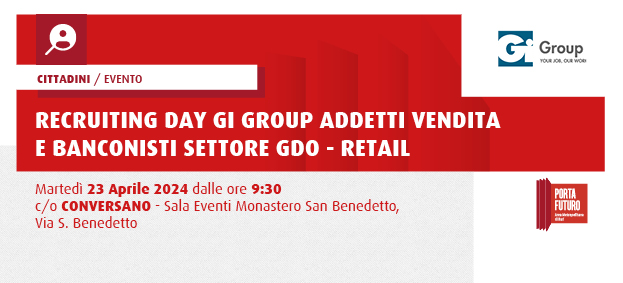 RECRUITING DAY "Gi Group” PER ADDETTI VENDITA E BANCONISTI SETTORE GDO - RETAIL
