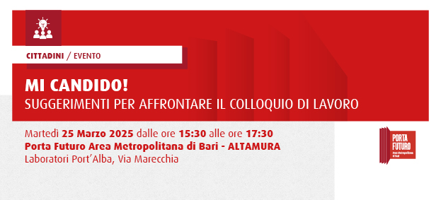 MI CANDIDO! - “Affrontare il colloquio di lavoro – suggerimenti e attività pratiche”