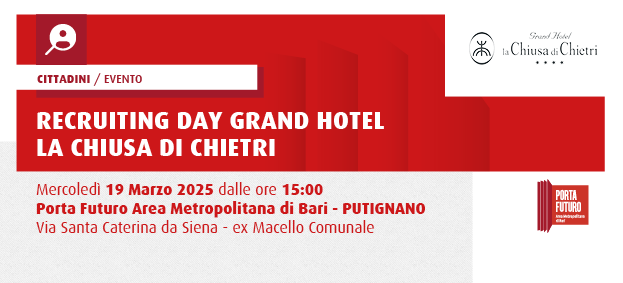 RECRUITING DAY - GRAND HOTEL LA CHIUSA DI CHIETRI