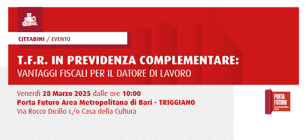 T.F.R. in Previdenza Complementare: vantaggi fiscali per il datore di lavoro