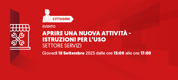 Ciclo di seminari “Aprire una nuova attività – Istruzioni per l’uso” - Settore Servizi