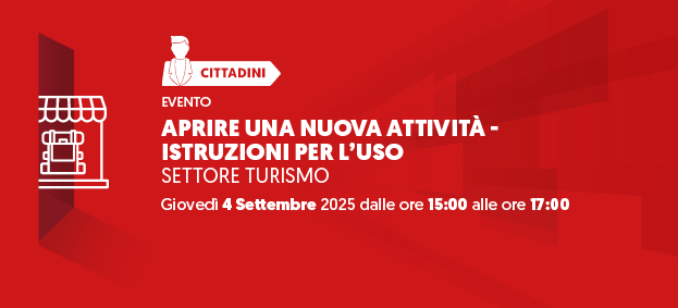 Ciclo di seminari “Aprire una nuova attività – Istruzioni per l’uso” - Settore Turismo